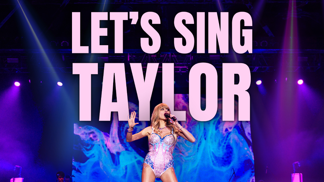 Let's Sing Taylor 